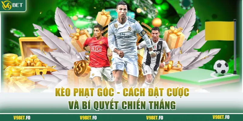 keo phat goc v9bet Kèo phạt góc